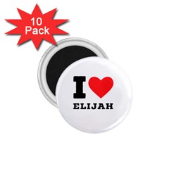 I Love Elijah 1 75  Magnets (10 Pack)  by ilovewhateva