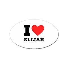 I Love Elijah Sticker (oval) by ilovewhateva