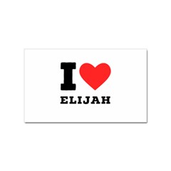 I Love Elijah Sticker (rectangular) by ilovewhateva