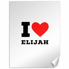 I Love Elijah Canvas 36  X 48  by ilovewhateva