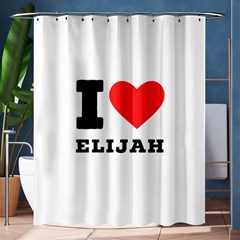 I Love Elijah Shower Curtain 60  X 72  (medium)  by ilovewhateva