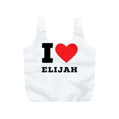 I Love Elijah Full Print Recycle Bag (s) by ilovewhateva