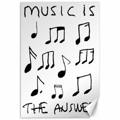 Music Is The Answer Phrase Concept Graphic Canvas 12  X 18  by dflcprintsclothing