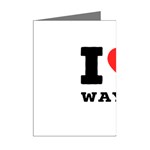 I love wayne Mini Greeting Cards (Pkg of 8) Right