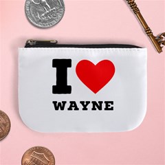 I Love Wayne Mini Coin Purse by ilovewhateva