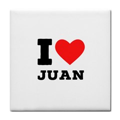 I Love Juan Tile Coaster by ilovewhateva