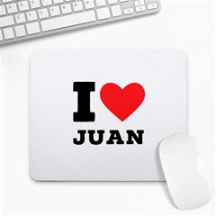 I Love Juan Large Mousepad by ilovewhateva