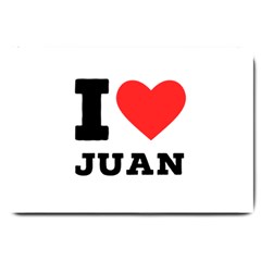 I Love Juan Large Doormat by ilovewhateva