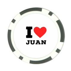 I Love Juan Poker Chip Card Guard by ilovewhateva