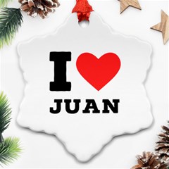 I Love Juan Ornament (snowflake) by ilovewhateva