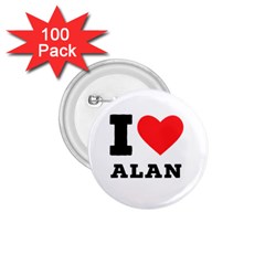 I Love Alan 1 75  Buttons (100 Pack)  by ilovewhateva