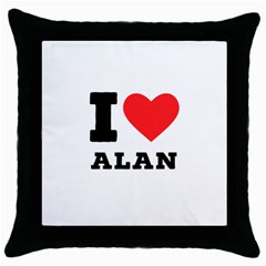 I Love Alan Throw Pillow Case (black) by ilovewhateva