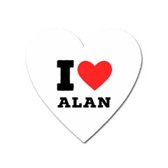 I Love Alan Heart Magnet by ilovewhateva