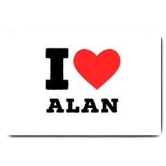 I Love Alan Large Doormat by ilovewhateva