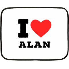 I Love Alan Two Sides Fleece Blanket (mini) by ilovewhateva