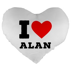 I Love Alan Large 19  Premium Flano Heart Shape Cushions by ilovewhateva