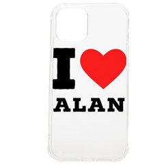 I Love Alan Iphone 12 Pro Max Tpu Uv Print Case by ilovewhateva