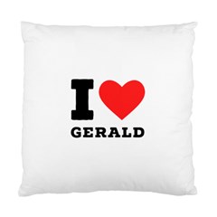 I Love Gerald Standard Cushion Case (two Sides) by ilovewhateva