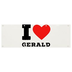 I Love Gerald Banner And Sign 9  X 3  by ilovewhateva