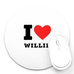 I Love Willie Round Mousepad by ilovewhateva