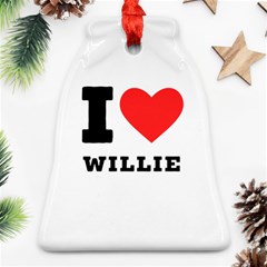 I Love Willie Ornament (bell) by ilovewhateva