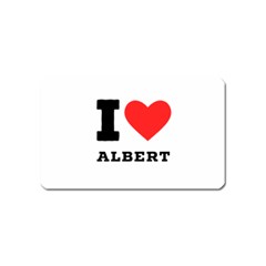 I Love Albert Magnet (name Card) by ilovewhateva