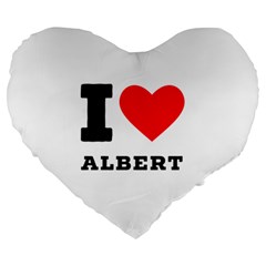 I Love Albert Large 19  Premium Heart Shape Cushions by ilovewhateva