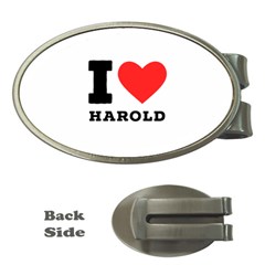 I Love Harold Money Clips (oval)  by ilovewhateva