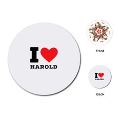 I Love Harold Playing Cards Single Design (round) by ilovewhateva