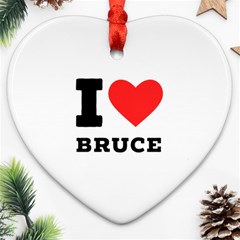 I Love Bruce Ornament (heart) by ilovewhateva