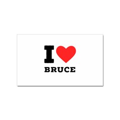 I Love Bruce Sticker (rectangular) by ilovewhateva