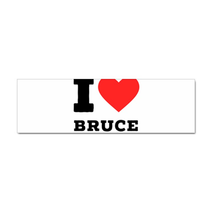 I love bruce Sticker Bumper (10 pack)