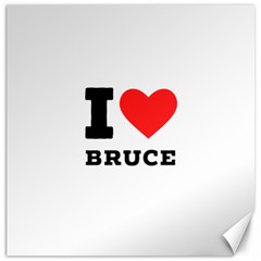 I Love Bruce Canvas 12  X 12  by ilovewhateva