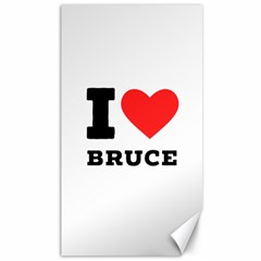 I Love Bruce Canvas 40  X 72  by ilovewhateva