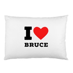 I Love Bruce Pillow Case (two Sides) by ilovewhateva