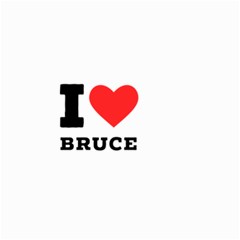 I Love Bruce Small Garden Flag (two Sides) by ilovewhateva