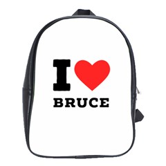 I Love Bruce School Bag (xl) by ilovewhateva