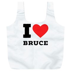 I Love Bruce Full Print Recycle Bag (xxl) by ilovewhateva