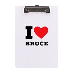 I Love Bruce A5 Acrylic Clipboard