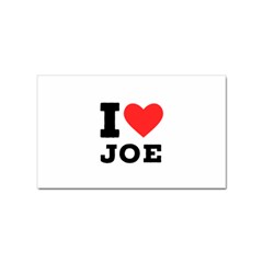 I Love Joe Sticker Rectangular (10 Pack) by ilovewhateva