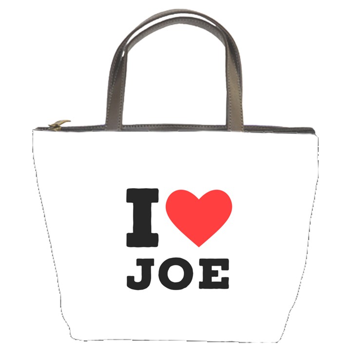 I love joe Bucket Bag