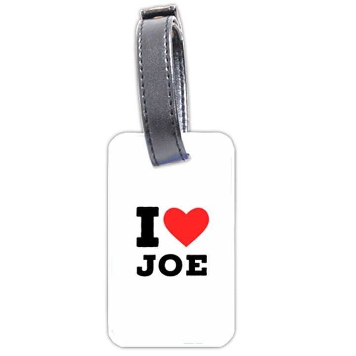 I love joe Luggage Tag (two sides)