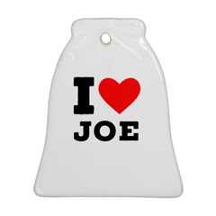 I Love Joe Ornament (bell) by ilovewhateva