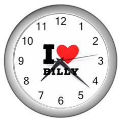 I Love Billy Wall Clock (silver) by ilovewhateva