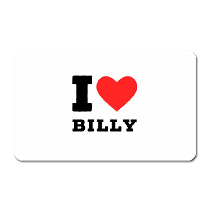 I love billy Magnet (Rectangular)