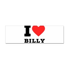 I Love Billy Sticker Bumper (10 Pack) by ilovewhateva