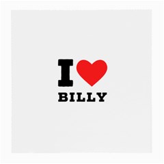 I Love Billy Medium Glasses Cloth by ilovewhateva