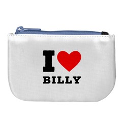 I Love Billy Large Coin Purse by ilovewhateva