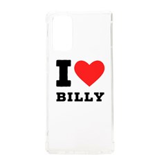 I Love Billy Samsung Galaxy Note 20 Tpu Uv Case by ilovewhateva