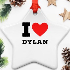 I Love Dylan  Ornament (star) by ilovewhateva